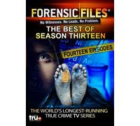 Forensic Files: The Best of Season Thirteen