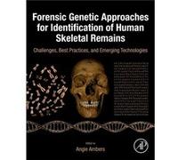 Forensic Genetic Approaches for Identification of Human Skeletal Remains Forensic Genetic Approaches for Identification of Human Skeletal Remains (Auteur)