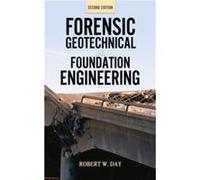 Forensic Geotechnical and Foundation Engineering Second Edition by Robert Day Hardcover Book Robert Day (Auteur)