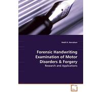 Forensic Handwriting Examination Of Motor Disorders & Forgery - Research And Applications