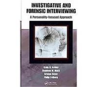 Forensic Interviewing and Personality Disorders Craig N. Ackley, Kristen Beyer, Philip Erdberg, Shannon M. Mack (Auteur)