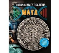 Forensic Investigations of the Ancient Maya by Louise Spilsbury Louise Spilsbury (Auteur)
