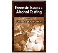 Forensic Issues In Alcohol Testing