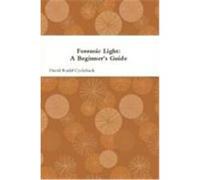 Forensic Light: A Beginner's Guide Cycleback, David Rudd (Auteur)