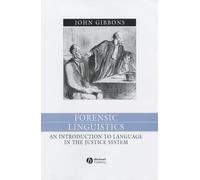Forensic Linguistics: An Introduction To Language In The Justice System