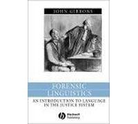Forensic Linguistics : An Introduction To Language In The Justice System Language In Society