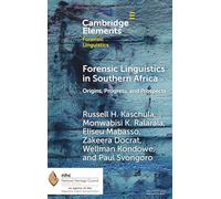 Forensic Linguistics in Southern Africa: Origins, Progress, and Prospects
