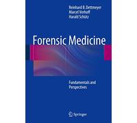 Forensic Medicine: Fundamentals and Perspectives