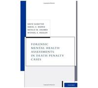 Forensic Mental Health Assessments In Death Penalty Cases