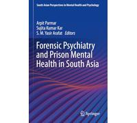 Forensic Psychiatry and Prison Mental Health in South Asia