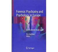 Forensic Psychiatry And Psychology In Europe