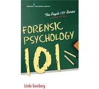 Forensic Psychology 101 - Gomberg Linda JD PhD - Springer Publishing Co Inc - Livre en Anglais - Paperback Gomberg Linda JD PhDGomberg Linda JD PhD (Auteur)