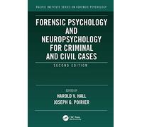 Forensic Psychology and Neuropsychology for Criminal and Civil Cases