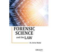 Forensic Science and the Law