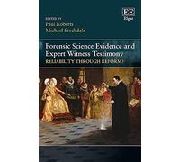 Forensic Science Evidence And Expert Witness Testimony