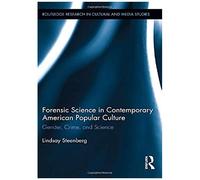 Forensic Science In Contemporary American Popular Culture