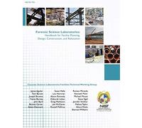 Forensic Science Laboratories: Handbook for Facility Planning, Design, Construction, and Relocation