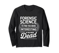Forensic Science More Fun If You Were Dead - Manche Longue