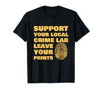Forensic Scientist Laissez Vos Empreintes digitales Science médico-légale T-Shirt Graphique avec Valeur
