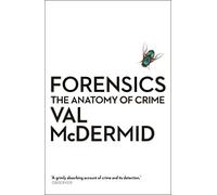 Forensics: The Anatomy of Crime