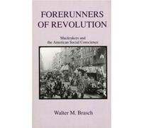 Forerunners of Revolution by Walter M. Brasch Walter M. Brasch (Auteur)