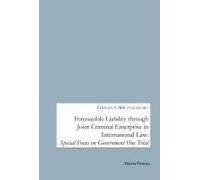 Foreseeable Liability Through Joint Criminal Enterprise In International Law
