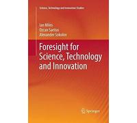 Foresight For Science, Technology And Innovation