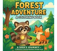 Forest Adventure: A Seed’s Journey - A Whimsical Coloring Adventure Through Forest