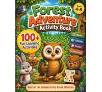 Forest Adventure Activity Book for Kids Ages 4-8: 100+ Fun Mazes, Coloring Pages, Word Search, Puzzles & Brain Games for Screen-Free Learning and Creative Fun