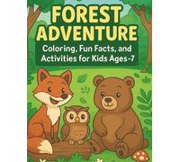 Forest Adventure: Coloring, Fun Facts, and Activities for Kids Ages 4-8