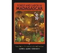 Forest And Labor In Madagascar