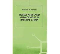 Forest And Land Management In Imperial China