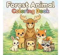 Forest Animal Coloring Book: A Cute and Easy Woodland Coloring Book for Toddlers and Kids