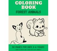 Forest Animal Coloring Book for Kids 3-6 years: Children's Drawing Book | forest animal coloring book for children | 1 page to write and 1 page with cute animals | glossy cover