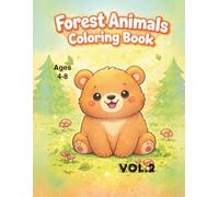 Forest Animals Coloring Book for Kids Ages 4-8 Volume 2: Fun and Easy Woodland Coloring Pages with Bear, Deer, Rabbit, Birds and More | 20 Cute Designs | Single-Sided Pages