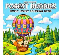 Forest Buddies Simply Lovely Coloring Book for Kids and Adults: Cute and Cozy Designs Featuring Adorable Animal Characters