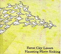 Forest City Lovers - Haunting Moon Sinking