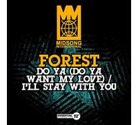 Forest - Do Ya Want My Love/I'll Stay with You