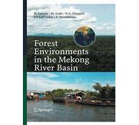 Forest Environments In The Mekong River Basin