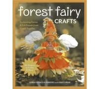 Forest Fairy Crafts Lenka Vodicka - Paredes, Asia Currie (Auteur)