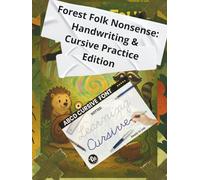 Forest Folk Nonsense: Handwriting & Cursive Practice Edition: Whimsical Animal Tales & Funny Forest Stories - Cursive Tracing Practice, KS2 Literacy ... Quirky British Humour for Children Ages 7-12