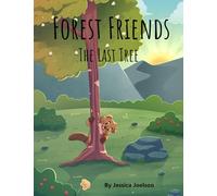 Forest Friends: The Last Tree