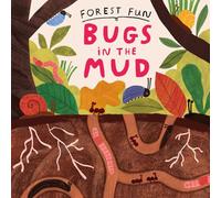 Forest Fun: Bugs In The Mud