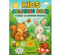 Forest & Garden Friends - Kids Coloring Book: Adorable Nature-Themed Coloring Fun for Kids Ages 3-6 | Easy-to-Color Animals & Insects That Spark Creativity and Early Development