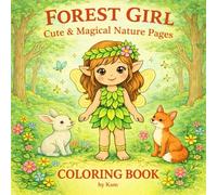 Forest Girl Coloring Book for Kids, Nature Coloring Books For Children, Magical Coloring Book, Cute Fairy Coloring Book for Kids, Woodland Fairy ... Fairy & Nature Coloring Pages for Ages 3-10