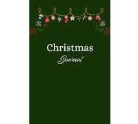 Forest Green Christmas Journal: Holiday Organizer and Logbook: A stylish, deep green planner to record all your holiday celebrations.