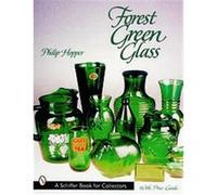 Forest Green Glass, Schiffer Book for Collectors Series Philip Hopper (Auteur)