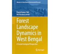 Forest Landscape Dynamics in West Bengal: A Social-Ecological Perspective
