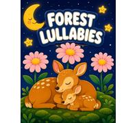 Forest Lullabies: A Bold & Easy Coloring Book for Toddlers: Magical Sleepy Animals for Kids Ages 1-4