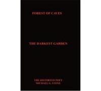 Forest of Caves: The Darkest Garden Stone, Michael G. (Auteur)